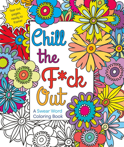 Chill the F*ck Out - Hannah Caner