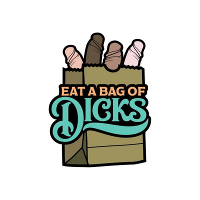 Eat A Bag Of Dicks Enamel Pin
