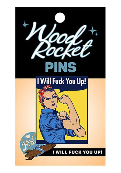 I Will F*ck You Up Enamel Pin
