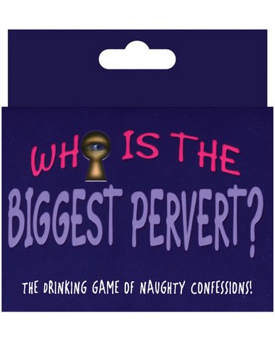 Who Is the Biggest Pervert?
