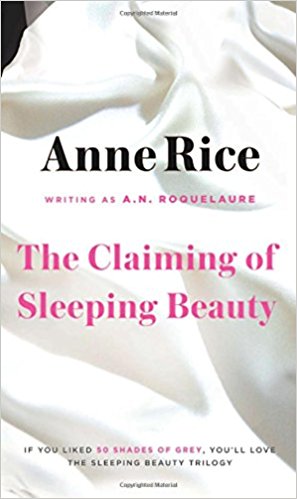 The Claiming of Sleeping Beauty - Anne Rice