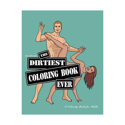 The Dirtiest Coloring Book Ever - WoodRocket